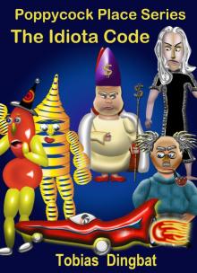 The Idiota Code -Poppycock Place Series The Idiota Code -Poppycock Place Series