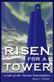 Risen for a Tower Risen for a Tower