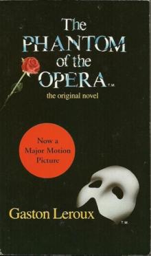The Phantom of the Opera The Phantom of the Opera