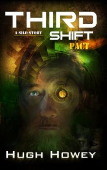      Third Shift: Pact