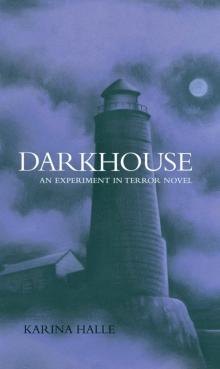      Darkhouse
