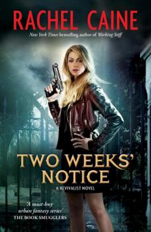      Two Weeks Notice