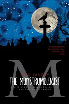      The Monstrumologist