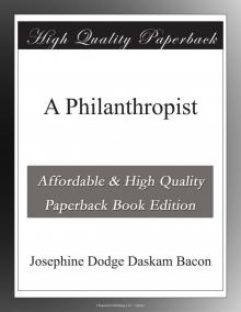      A Philanthropist