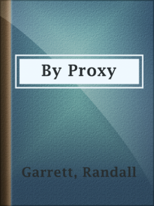      By Proxy