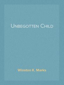      Unbegotten Child