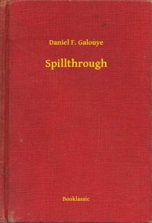      Spillthrough
