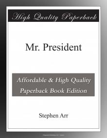      Mr. President