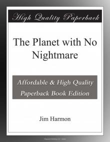      The Planet with No Nightmare
