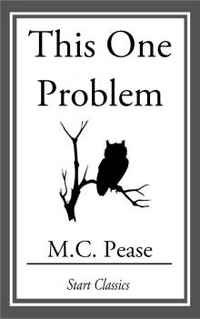      This One Problem