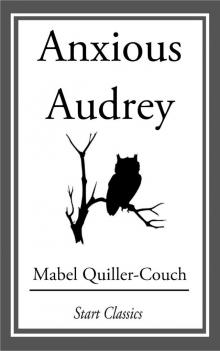      Anxious Audrey