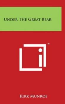      Under the Great Bear