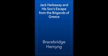      Jack Harkaway and His Son's Escape from the Brigands of Greece