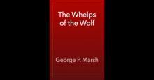      The Whelps of the Wolf
