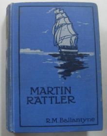      Martin Rattler
