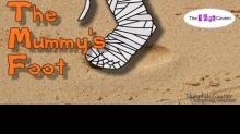      The Mummy's Foot