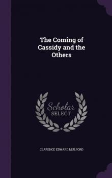      The Coming of Cassidy—And the Others