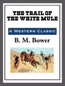      The Trail of the White Mule