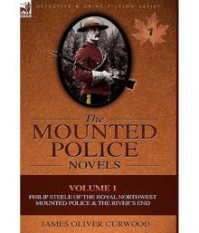      Philip Steele of the Royal Northwest Mounted Police