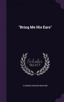      Bring Me His Ears