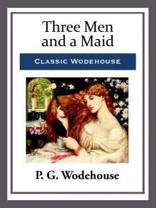      Three Men and a Maid
