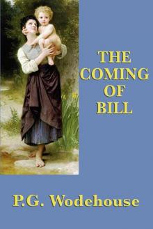      The Coming of Bill