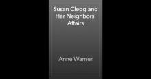      Susan Clegg and Her Neighbors' Affairs