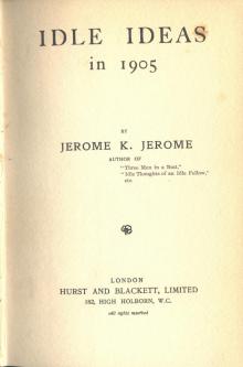      Idle Ideas in 1905