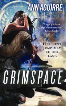      Grimspace