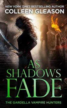      As Shadows Fade