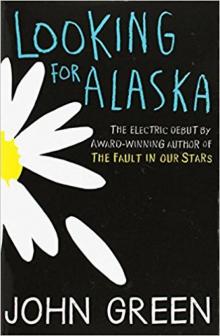      Looking for Alaska
