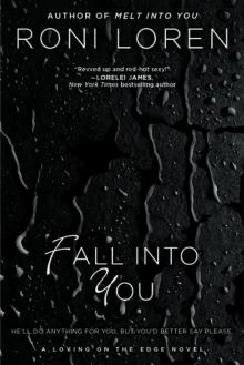      Fall into You