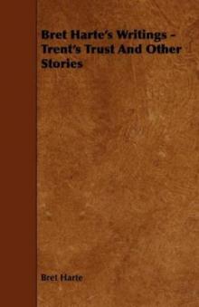      Trent's Trust, and Other Stories