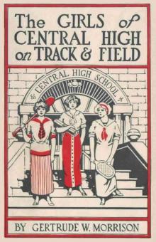      The Girls of Central High on Track and Field