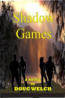      Shadow Games