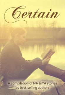     Certain