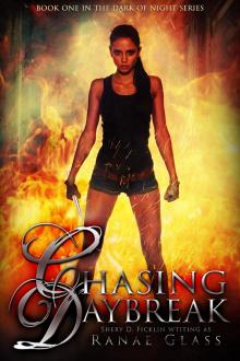      Chasing Daybreak