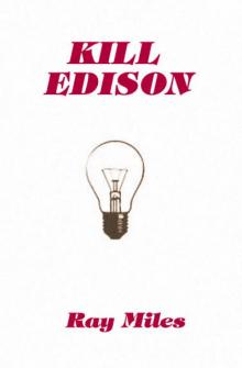      Kill Edison
