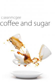      Coffee and Sugar