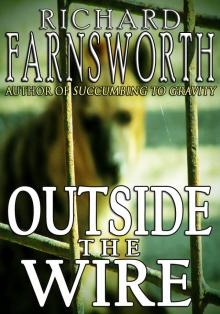      Outside the Wire