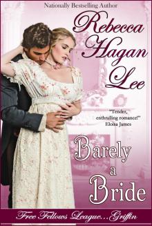      Barely a Bride
