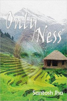      Onlyness