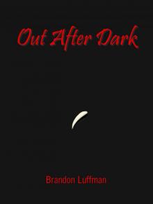      Out After Dark