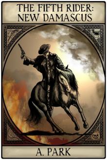      The Fifth Rider: New Damascus