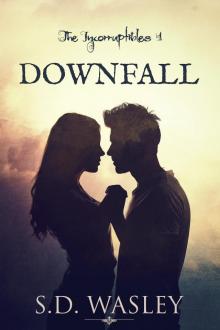      Downfall