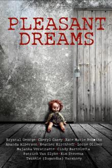      Pleasant Dreams