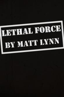      Lethal Force