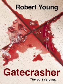      Gatecrasher
