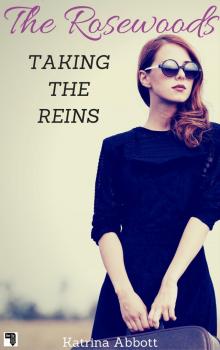      Taking The Reins