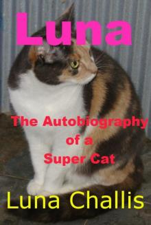      Luna the Autobiography of a Super Cat